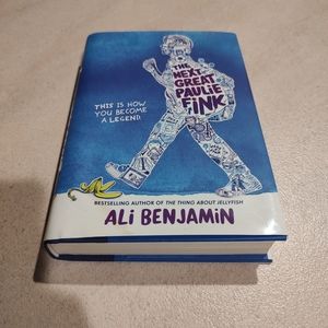 The Next Great Paulie Fink This is how you become a legend by Ali Benjamin